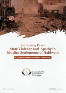 Bulldozing Peace - Haldwani Violence 2024